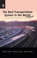 The best transportation system in the world : railroads, trucks, airlines, and American public policy in the twentieth century /