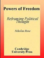 Powers of freedom reframing political thought /