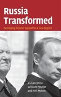 Russia transformed : developing popular support for a new regime /