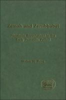 Zemah and Zerubbabel Messianic expectations in the early postexilic period /