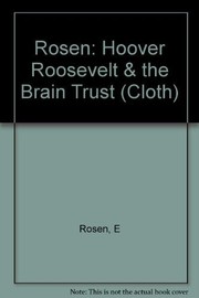 Hoover, Roosevelt, and the Brains Trust: from depression to New Deal /