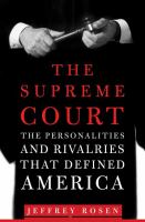 The Supreme Court : the personalities and rivalries that defined America /