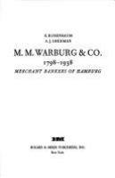 M. M. Warburg & Co., 1798-1938, merchant bankers of Hamburg /