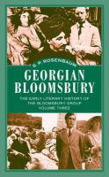 Georgian Bloomsbury : the early literary history of the Bloomsbury Group, 1910-1914 /