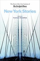 New York Stories : The Best of the City Section of the New York Times.