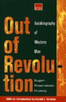 Out of revolution; autobiography of Western man.