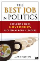 The best job in politics exploring how governors succeed as policy leaders /