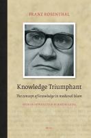 Knowledge Triumphant : The Concept of Knowledge in Medieval Islam.