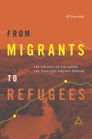 From migrants to refugees the politics of aid along the Tanzania-Rwanda border /