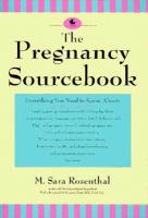 Pregnancy Sourcebook: Everything You Need to Know