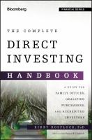 The complete direct investing handbook a guide for family offices, qualified purchasers, and accredited investors /