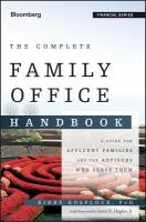 The family office handbook a guide for affluent families and the advisers who serve them /