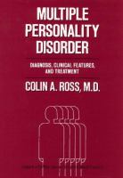 Multiple personality disorder : diagnosis, clinical features, and treatment /