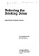 Deterring the drinking driver : legal policy and social control /