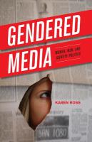 Gendered Media : Women, Men, and Identity Politics.