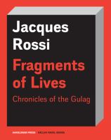 Fragments of lives : chronicles of the Gulag /