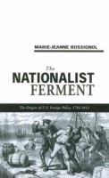 The nationalist ferment : the origins of U.S. foreign policy, 1789-1812 /
