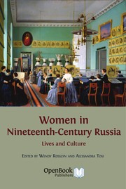 Women in Nineteenth-Century Russia : Lives and Culture.