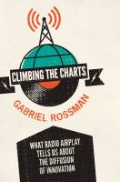 Climbing the charts : what radio airplay tells us about the diffusion of innovation /