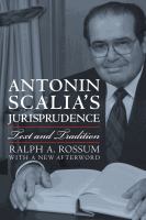 Antonin Scalia's jurisprudence : text and tradition /