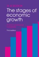 The stages of economic growth : a non-communist manifesto /