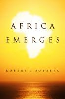 Africa emerges : consummate challenges, abundant opportunities /