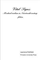 Vital signs medical realism in nineteenth-century fiction /