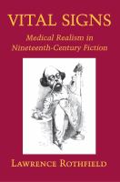 Vital Signs : Medical Realism in Nineteenth-Century Fiction.