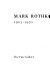 Mark Rothko, 1903-1970.