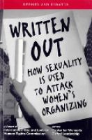 Written out : how sexuality is used to attack women's organizing /