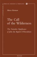 The call of the wilderness : the narrative significance of John the Baptist's whereabouts /