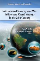 International Security and War. Politics and Grand Strategy in the 21st Century : the Continuing Relevance of War.