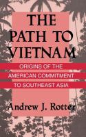 The path to Vietnam : origins of the American commitment to Southeast Asia /