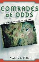 Comrades at odds : the United States and India, 1947-1964 /