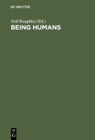 Being Humans : Anthropological Universality and Particularity in Transdisciplinary Perspectives.