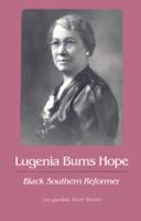 Lugenia Burns Hope, Black southern reformer /