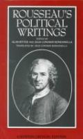Rousseau's political writings : new translations, interpretive notes, backgrounds, commentaries /