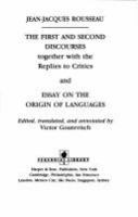 The first and second discourses together with the replies to critics and Essay on the origin of languages /