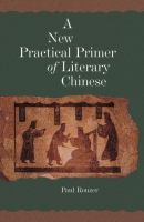 A new practical primer of literary Chinese /