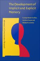 Development of Implicit and Explicit Memory.