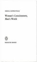 Woman's consciousness, man's world.