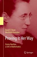 Proving It Her Way Emmy Noether, a Life in Mathematics /