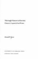 Through nature to eternity : Chaucer's Legend of good women /