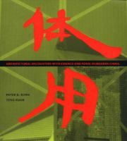 Architectural encounters with essence and form in modern China /