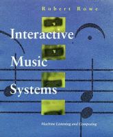 Interactive music systems : machine listening and composing /