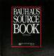 Bauhaus source book /