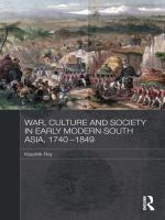 War, culture, and society in early modern South Asia, 1740-1849