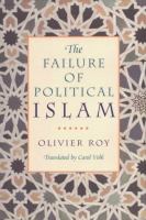 The failure of political Islam /