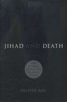 Jihad and death : the global appeal of Islamic State /