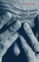 Chronic pain, loss, and suffering